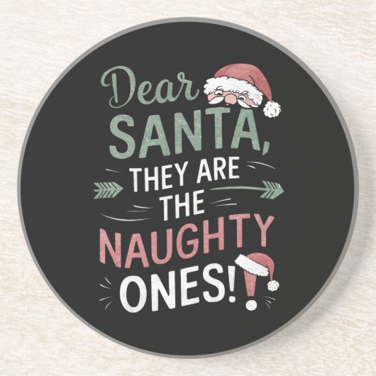 Beste kerstman, ze zijn de Naughty's kerst Zandsteen Onderzetter (Voorkant)