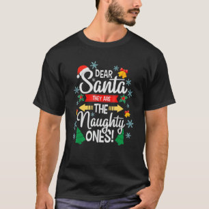 Beste kerstman, ze zijn de onaughty's die zo lomp t-shirt