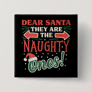 Beste Kerstman Zij Zijn De Stoute Eén Kerstmis Vierkante Button 5,1 Cm