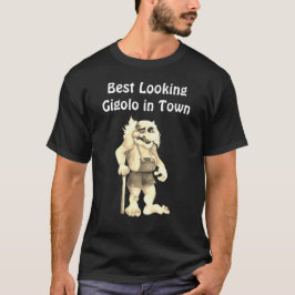 Beste kijk op Gigolo in Town - Funny and Sarcastic T-shirt