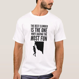 Beste klimmer - Het meeste plezier hebben T-shirt