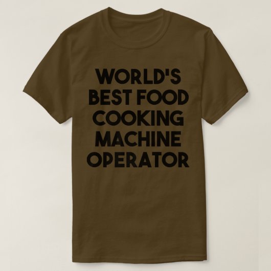 Beste Koksmachinebediener ter Wereld T-shirt (Design voorkant)