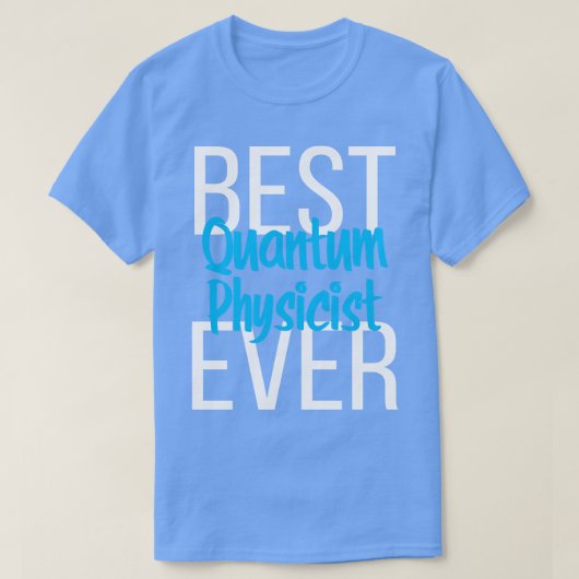 Beste kwantumfysicus ooit 5 t-shirt (Design voorkant)