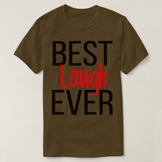 Beste Lach ooit T-shirt (Design voorkant)