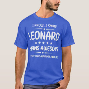 Beste Leonard Ever Geweldige Leonard Name personal T-shirt