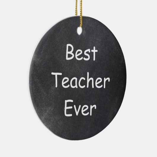 Beste leraar ooit in Chalkboard Design Gift Idee Keramisch Ornament (Rechts)