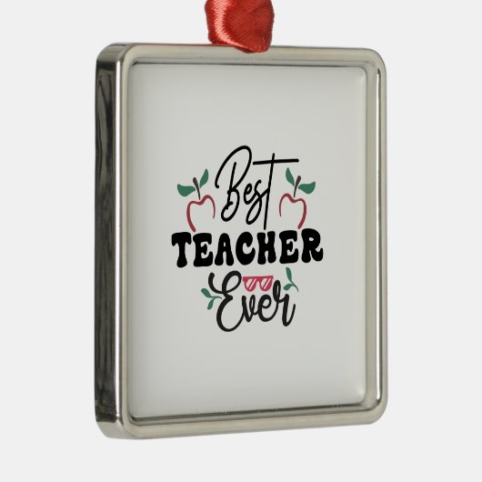 Beste leraar ooit metalen ornament (Rechts)
