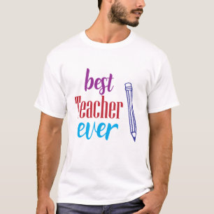 Beste leraar ooit potlood grafiek t-shirt