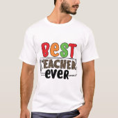Beste Leraar Ooit T-shirt (Voorkant)