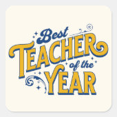 Beste leraar van het jaar vierkante sticker (Voorkant)