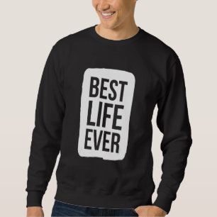 Beste leven ooit Groep Team Event Outfits Partner Trui