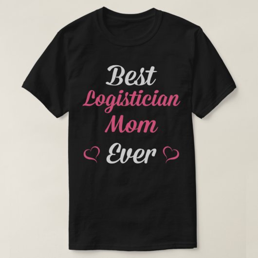 Beste Logisticiaanse mam ooit Moederdag T-shirt (Design voorkant)
