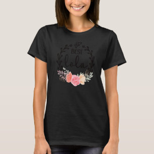 Beste Lola Grootmoeder Waardering Lola Oma T-shirt