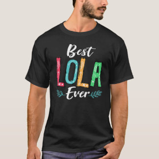Beste Lola Ooit Moederdag Kostuum Oma Nana T-shirt