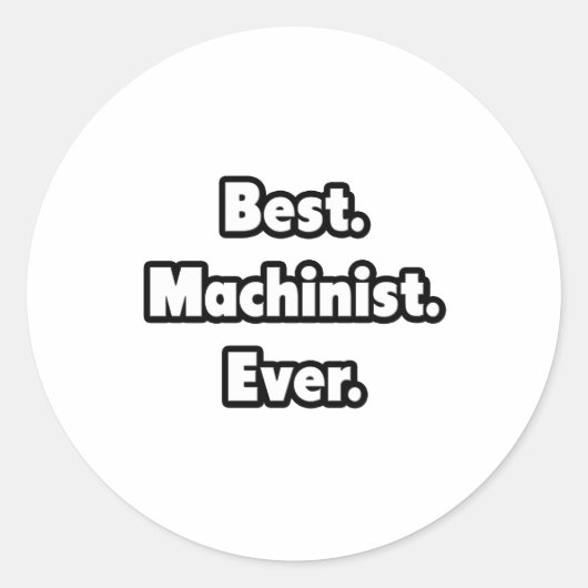Beste. Machinist. Ooit. Ronde Sticker (Voorkant)
