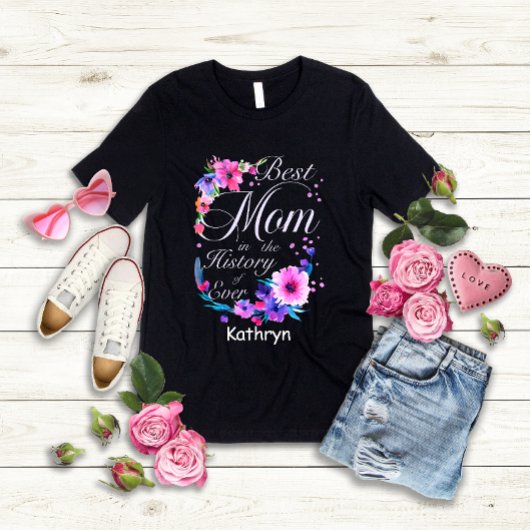 Beste mam in de geschiedenis van ooit t-shirt