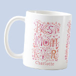 Beste mam ooit gepersonaliseerd koffiemok<br><div class="desc">Waterverf met handschrift Beste mama ooit,  roze vormgeving. Verander of verwijder de naam om te personaliseren. Originele kunst van Nic Squirrell. Perfect om je moeder of Stepmama te shows hoeveel ze voor je betekent op Moederdag.</div>