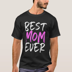Beste Mam Ooit Grappig Gift Moederdag T-shirt