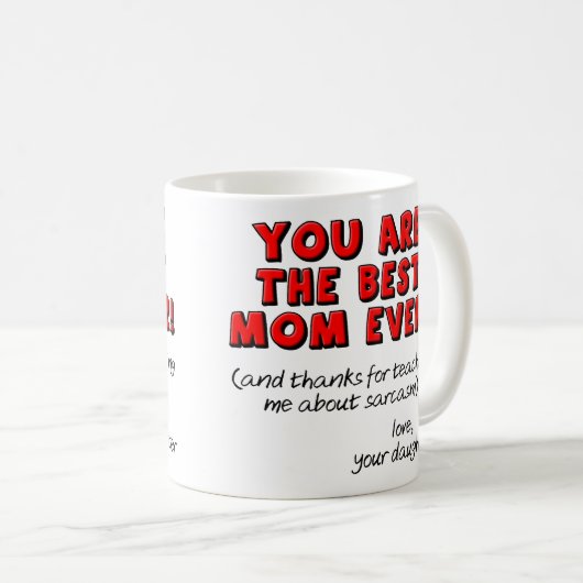 Beste mam ooit Sarcastic Funny Gift Mok (Voorkant rechts)