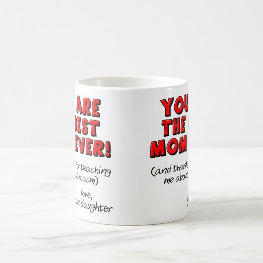 Beste mam ooit Sarcastic Funny Gift Mok (Center)