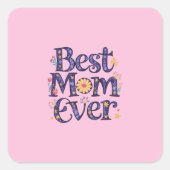 Beste Mam Ooit Schattige Bloemen Moederdag Vierkante Sticker (Voorkant)