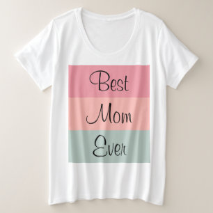  beste mam ooit sms Sjabloon vrouwen Grote Maat T-shirt