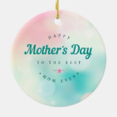 Beste mama Happy Moederdag | Versiering Keramisch Ornament (Achterkant)