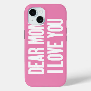 Beste mama, ik hou van je iPhone 15 case