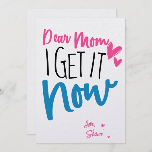 Beste mama, ik krijg het nu, aangepaste Moederdag  Kaart (Voorkant / Achterkant)