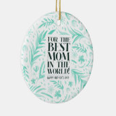 Beste mama in de Moederdag van de wereld | ORNAMEN Keramisch Ornament (Rechts)