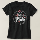 Beste mama ooit dames T-shirt, cadeau voor haar T-shirt (Design voorkant)