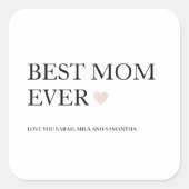 Beste mama ooit | Gelukkige Moederdag Vierkante Sticker (Voorkant)