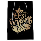 Beste mama ooit Gold Quote Black Moederdag Medi Medium Cadeauzakje (Voorkant)