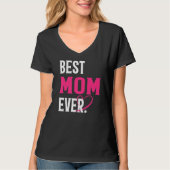 Beste mama ooit grappny mam Lover Moederdag T-shirt (Voorkant)