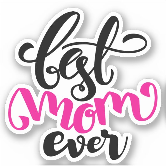 Beste mama ooit | HAPPY MOEDERDAG Sticker (Voorkant)