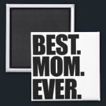 Beste mama ooit magneet<br><div class="desc">moederdag geweldige</div>
