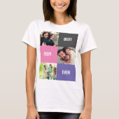 Beste mama ooit | Moederdag 3 Foto-collage T-shirt (Voorkant)