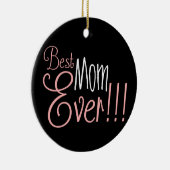 Beste mama ooit!!! Moederdag Keramisch Ornament (Rechts)