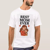 Beste mama ooit Moederdag T-Shirt (Voorkant)