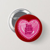 Beste mama, OOIT! Ronde Button 5,7 Cm (Voorkant /achterkant)