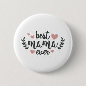 Beste mama ooit ronde button 5,7 cm (Voorkant)