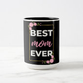 Beste mama ooit tweekleurige koffiemok (Center)