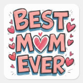 Beste mama ooit vierkante sticker (Voorkant)