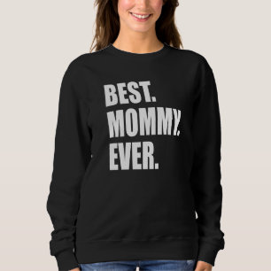 Beste mama ooit vrouw en moeder voor moederdag trui