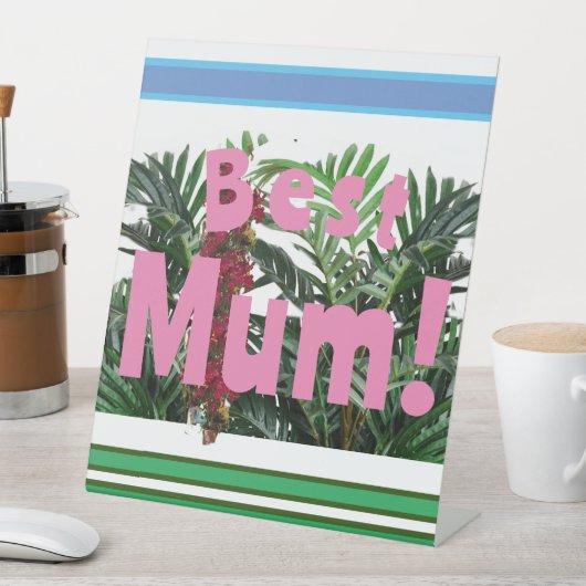 Beste mama! reclamebord met voetstuk (Insitu)