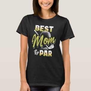 Beste mama van Par Golf Player Golfing Golfer 2 T-shirt