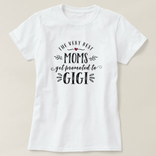 Beste mama's promoten naar GIGI T-shirt