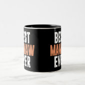 Beste Mamaw ooit Tweekleurige Koffiemok (Center)