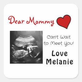 Beste mammie, ik kan niet wachten om je te ontmoet vierkante sticker