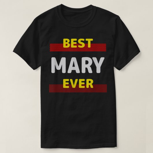Beste Mary Ever Friends Name Buddy Nickname Person T-shirt (Design voorkant)